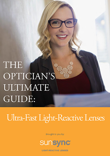 The Optician's Ultimate Guide to Ultra-Fast Light-Reactive Lenses